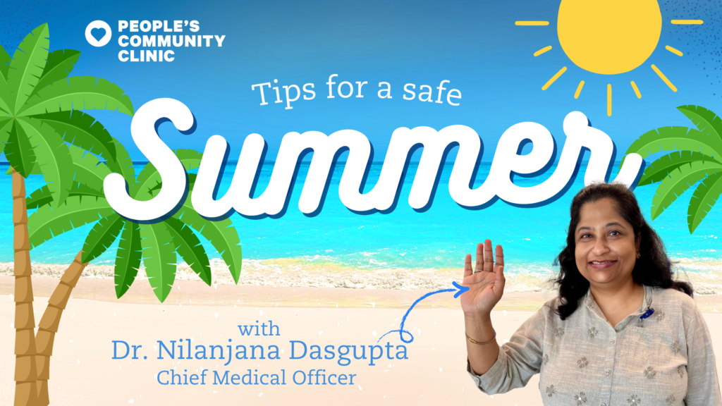 Tips to Stay Cool this Summer from People’s Chief Medical Officer, Dr. Nilanjana Dasgupta and the CDC