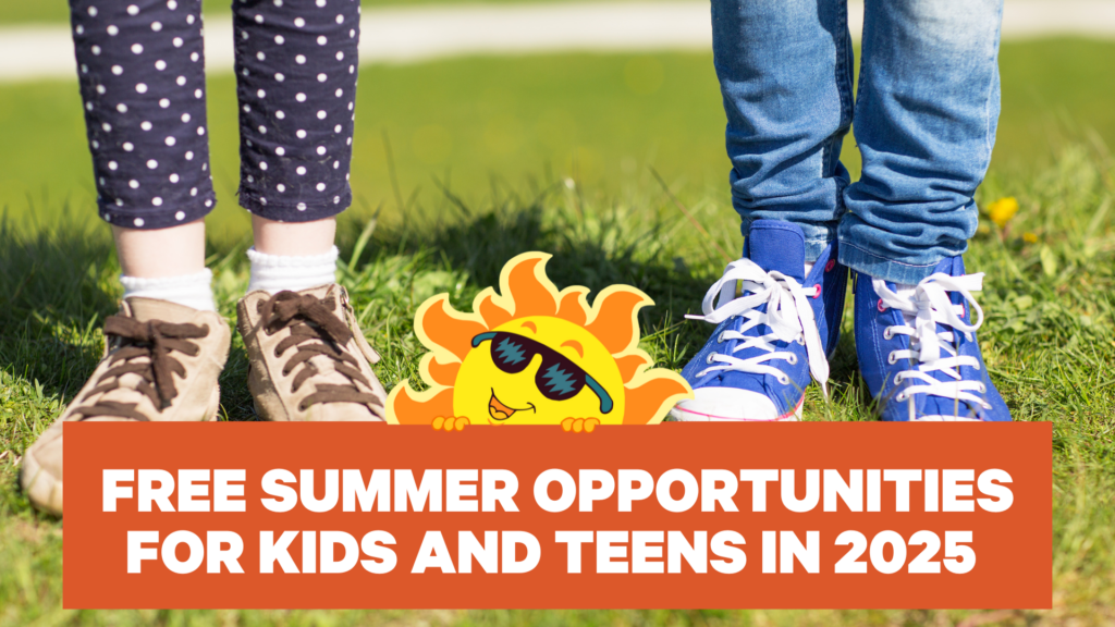 Free Summer Opportunities for Kids and Teens in 2025
