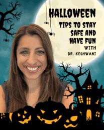 Halloween Safety Tips from Dr. Keshwani