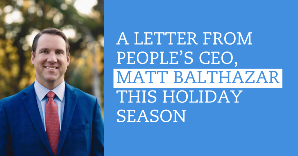 A Letter from People’s CEO this Holiday Season