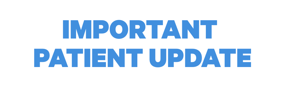 Important Patient Update