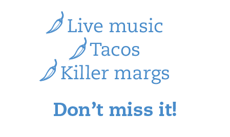tacos, live music, killer margs@2x